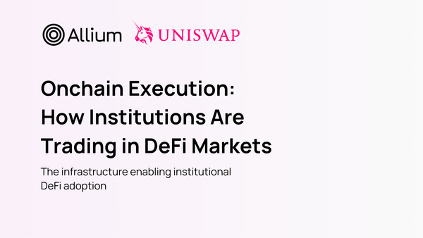 Onchain Execution: How Institutions Are Trading in DeFi Markets